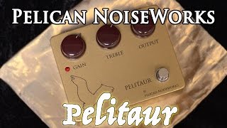 Video thumbnail for Stompbox Saturday No.79 : Pelican NoiseWorks Pelitaur (aka THE BEST FUZZ PEDAL EVER) by Sean Pierce Johnson