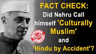 FACT CHECK: Did Nehru Call himself 