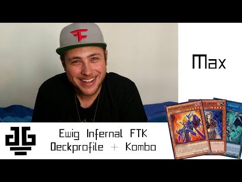 Yugioh Ewig Infernal Infernity FTK Deckprofile + Kombo April 2018
