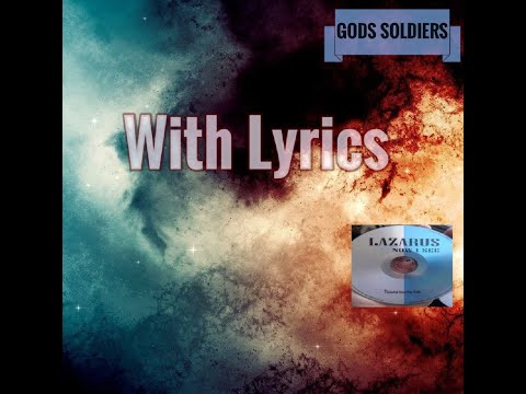 Lazarus - God's Soldiers w Lyrics