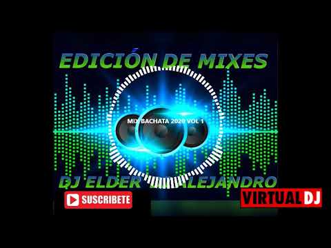 VOL 1 MIX BACHATA EDICION DE MIXES