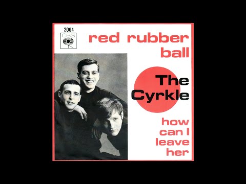 The Cyrkle - Red Rubber Ball (2021 Stereo Remaster)