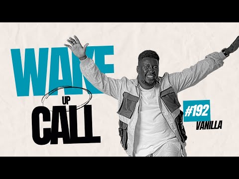 The Wake Up Call With Grauchi #192 Vanilla CHILL AFROBEAT VIBES MIX