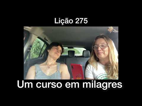 Lição 275. #umcursoemmilagres