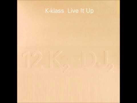 K-Klass -- Live It Up (K-klassic Radio Edit)