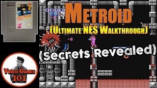 Metroid NES Walkthrough | 100% Guide | Video Games 101