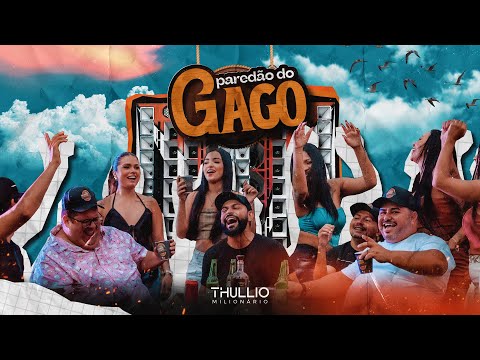 PAREDÃO DO GAGO - Thullio Milionário (Clipe Oficial)