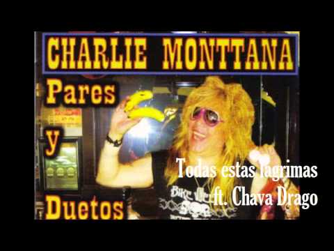 Charlie Monttana Ft. Chava Drago (Coda) - Todas Estas Lágrimas