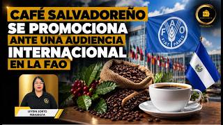 Café salvadoreño se promociona ante una audiencia internacional en la FAO