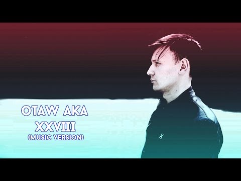 OtaW aKa - XXVIII | Оташ аКа - XXVIII