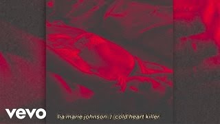 Lia Marie Johnson - Cold Heart Killer (Audio)