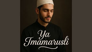 Download lagu Ya Imamarusli mp3