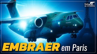 EMBRAER SURPREENDE O MUNDO NO SHOW AÉREO DE PARIS!