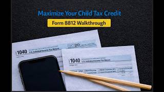 Form 8812 Walkthrough (2025) | Child Tax Credit Explained Line-by-Line
