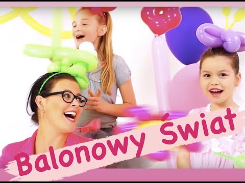 Patrycja Lipińska dla Dzieci - Balonowy Świat, Balonowa Piosenka