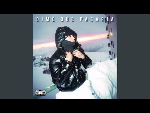 DIME QUE PASARIA (feat. TobalMJ)