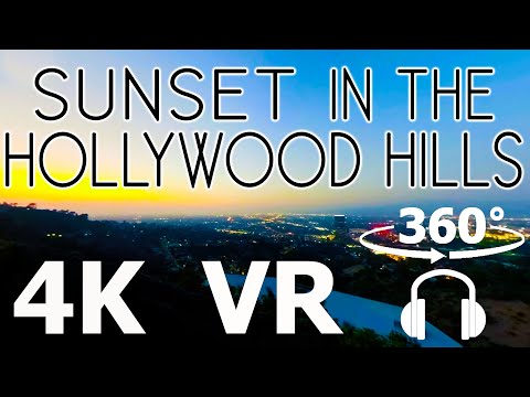 Sunset in the Hollywood Hills - VR 360 - 4K Video - Soothing Surround Sound - ASMR CaliScapes