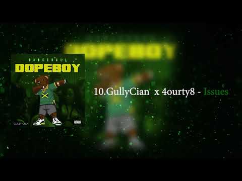 10) GULLYCIAN x 4OURTY8 - ISSUES
