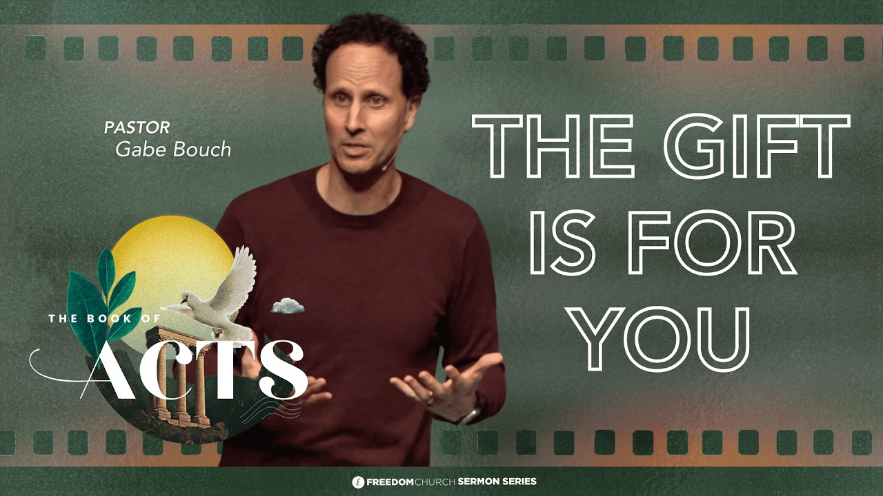 The Gift Is For You | Pastor Gabe Bouch