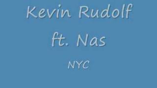 Kevin Rudolf ft. Nas - NYC (w/lyrics)