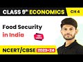 Class 9 Economics Chapter 4 Food Security In India Full Chapter Class 9 CBSE