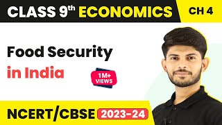 Class 9 Economics Chapter 4 | Food Security in India Full Chapter Class 9 | CBSE
