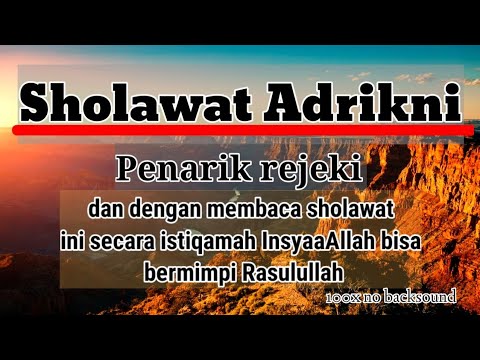 SHOLAWAT ADRIKNI 100x || SHOLAWAT PENARIK REJEKI