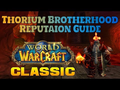 Classic WoW: Exalted Thorium Brotherhood Reputation Guide