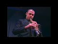 I Had a King - Joshua Redman Quartet 1998