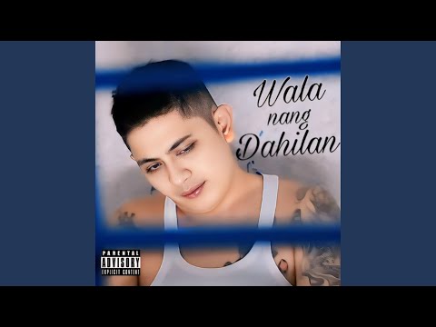 Wala nang dahilan