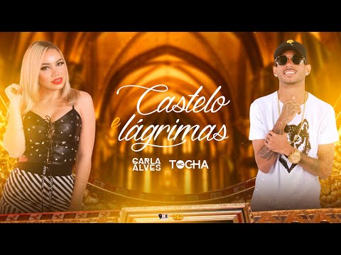 Castelo e Lágrimas - @CarlaAlvesOficial e @McTocha (Lyric Video)