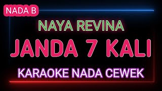 Download lagu JANDA 7 KALI - Karaoke Nada Wanita - Naya Revina mp3