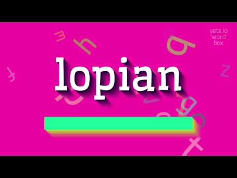 LOPIAN - How to say Lopian?