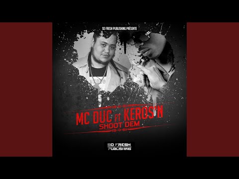 Shoot Dem (feat. Kerosn) (Septembre 2014)