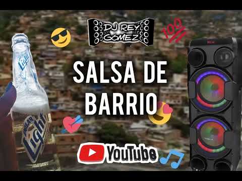 Salsa Baul 🇻🇪 Dj Rey Gómez Mix _SALSA DE BARRIO🎶 hazme olvidarla-Mi mundo es de ella- seda y más