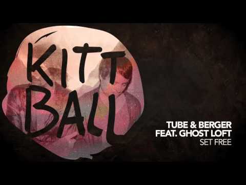 Tube &amp; Berger ft. Ghost Loft - Set Free 