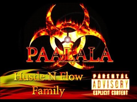 Paalala By Hustle N Flow Family