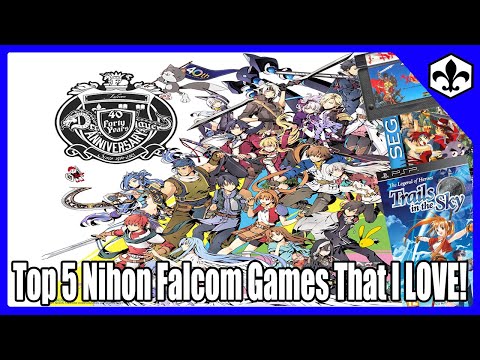 Top 5 Nihon Falcom Games That I Love!