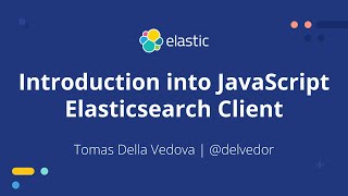 Introduction into the JavaScript Elasticsearch Client