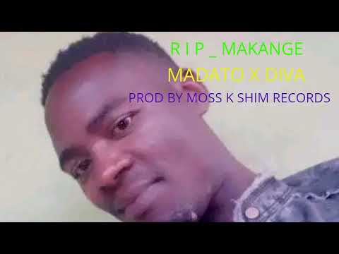 MADATO X DIVA _R I P _MAKANGE _PROD BY MOSS K SHIM RECORDS