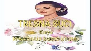 Download lagu LAGU 'TRESNA SUCI' SLENDRO SANGA KARYA KI SARMADI SU mp3 Download lagu LAGU 'TRESNA SUCI' SLENDRO SANGA KARYA KI SARMADI SU mp3