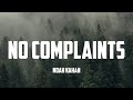 Noah Kahan No Complaints Lyrics