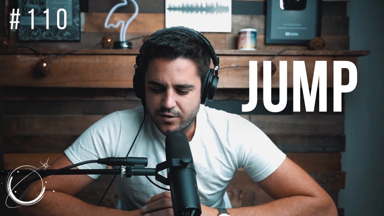 Episode 110: Jump | Your World Within Daily Podcast