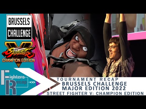 RECAP | Brussels Challenge Major Edition 2022 | Street Fighter V: Champion Edition