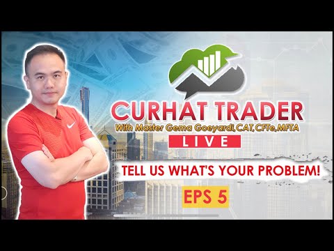 CURHAT TRADER EPS 5 | MASALAH TERBERAT TRADER