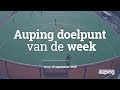 Auping Doelpunt van de Week: 14 en 15 september