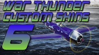 War Thunder Custom Skins Episode 6 