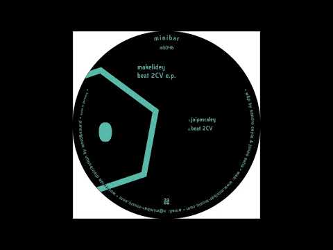 Makelidey - Jaipascaley - Beat 2CV EP - [MB046] - 2018