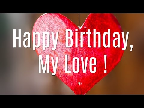 Happy Birthday My Love