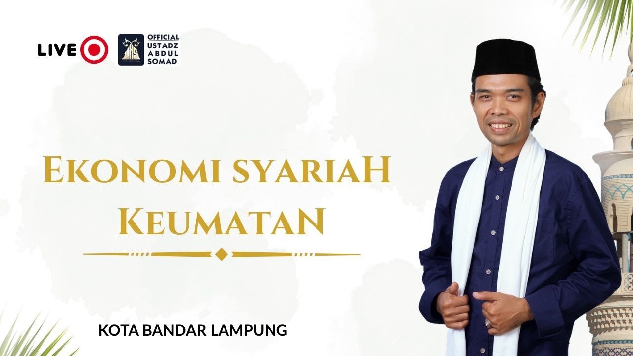 LIVE | Ekonomi Shariah Keumatan | Ustadz Abdul Somad